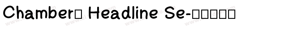 Chamberí Headline Se字体转换